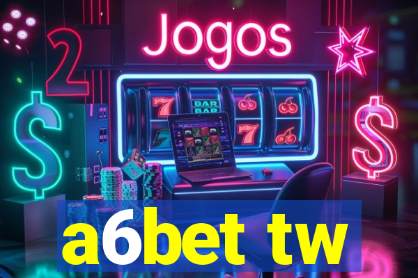 a6bet tw